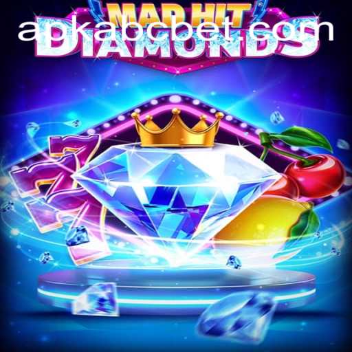 MadHitDiamonds: Unleashing Excitement with abcbet